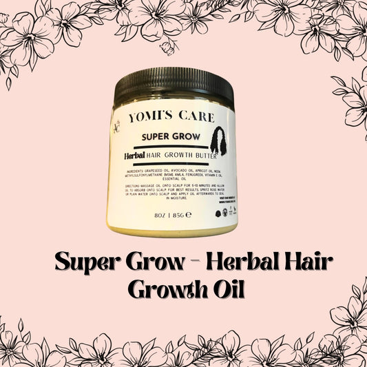 Super Grow- Herbal Hair Growth Butter